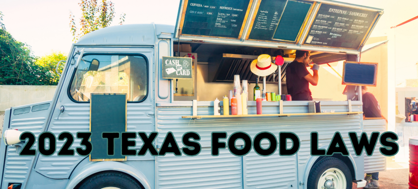 FINAL 2023 TEXAS FOOD LEGISLATION&nbsp;LAWS
